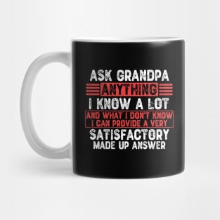 Ask Grandpa Anything I Know a Lot Mug